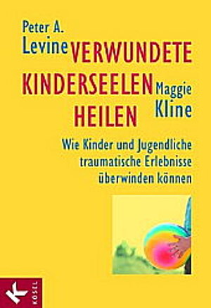  Verwundete Kinderseelen heilen