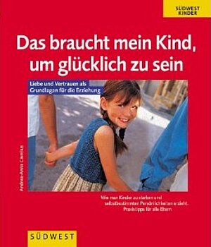  Das braucht mein Kind, um glücklich zu sein