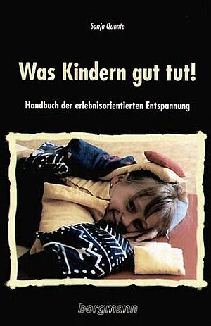  Was Kindern gut tut
